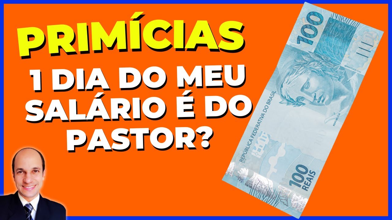 PRÍMÍCIAS: Tá na Bíblia que 1 dia do meu salário mensal deve ser levado para a igreja?
