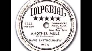 Dave Bartholomew & Fats Domino  -  Another Mule  -  1954 / 1964
