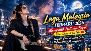 Download lagu LAGU MALAYSIA TERBARU 2026 MENYENTUH HATI & BIKIN BAPER 💔 LAGU GALAU VIRAL 2026 #SlowRockMalaysia mp3