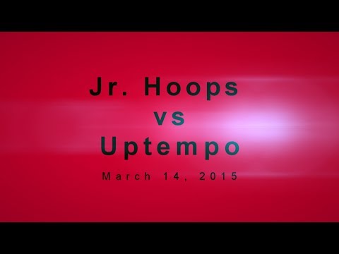 Jr. Hoops vs Up Tempo