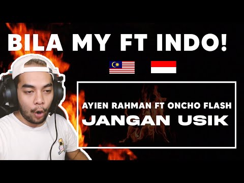 Ayien Rahman Feat Oncho Flash - Jangan Usik - Reaction!