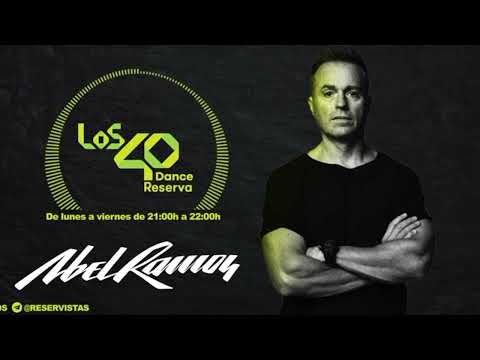 Abel Ramos @ Los 40 Dance Reserva Episodio 807