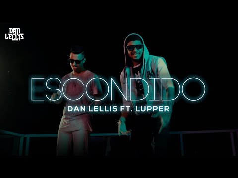 Escondido - Dan Lellis Ft. Lupper (Official Video) - @MafiaRecordss