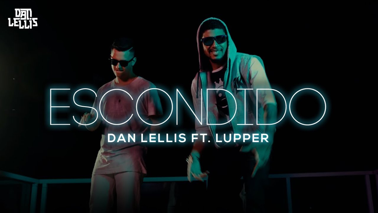 Dan Lellis ft. Lupper — Escondido
