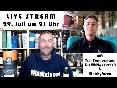 Live Stream mit Tim Tünnermann von der Whiskybotschaft und WhiskyJason am 29. Juli um 21 Uhr