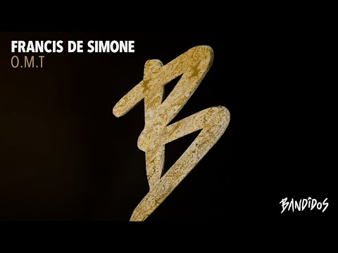 Francis De Simone - O.M.T (Original Mix)