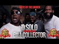 O SOLO Vs BILL COLLECTOR HILARIOUS RAP BATTLE GATES Of The GARDEN