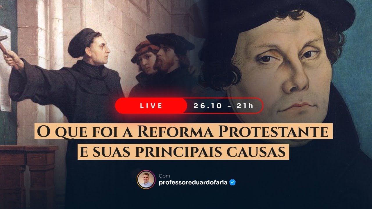 [LIVE] | O QUE FOI A REFORMA PROTESTANTE E SUAS PRINCIPAIS CAUSAS