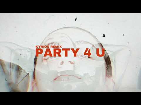 PARTY 4 U - KYRIOS Remix
