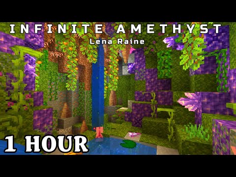 Lena Raine - Infinite Amethyst (1 Hour Minecraft 1.18 Music)