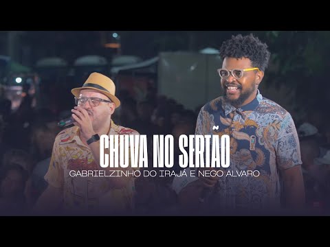 Gabrielzinho de Irajá e Nego Álvaro - Chuva no sertão (Ao Vivo no Samba do Milionário)