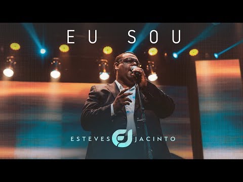 Eu Sou O Teu Deus - Esteves Jacinto