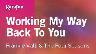 Karaoke Working My Way Back To You - The Four Seasons *