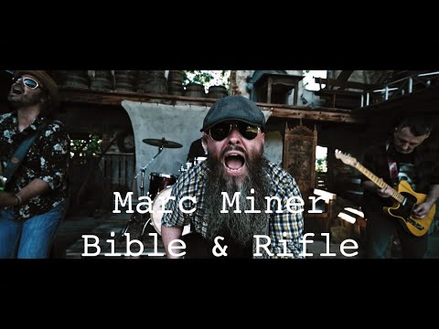 Bible And Rifle - Marc Miner