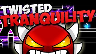 TWISTED TRANQUILITY 100% (Extreme Demon)