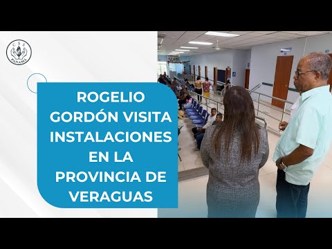 Rogelio Gordón visita instalaciones en la provincia de Veraguas
