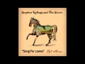 Stephen Kellogg and the Sixers - Song For Lovers ...