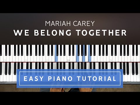 Mariah Carey - We Belong Together EASY PIANO TUTORIAL