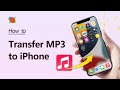 How to Transfer MP3 to iPhone [4 Methods]