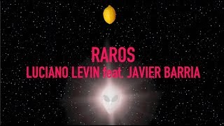 Raros Music Video