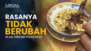 Mie Sabe Mangat, Sajian Mie Legendaris dari Aceh dan Cita Rasa Khas Tidak Berubah sejak 1988