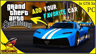 How to Add Your Favourite Car in GTA San Andreas PC in Hindi Urdu