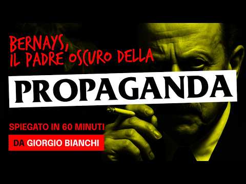 BERNAYS: PROPAGANDA, MANIPULATION and building consensus, with Giorgio Bianchi