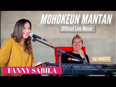 MOHOKEUN MANTAN - FANNY SABILA Ft WAGISTA TV (Official Live Music)