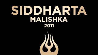 Siddharta - Malishka