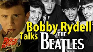 Bobby Rydell On How The Beatles Changed Everything &amp; McCartney&#39;s, &#39;World Without Love&#39;