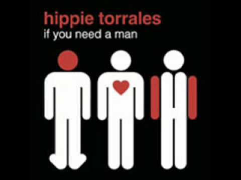 Hippie Torrales - If you need a man (Original mix)
