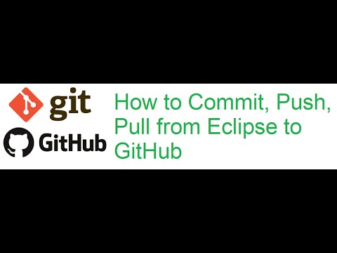 Git And Github Beginner Class 7how To Commit Push Pull From Eclipse To Github