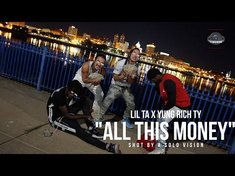 Lil Ta x Yung Rich Ty - "All This Money" (Official Video) | Shot By @aSoloVision