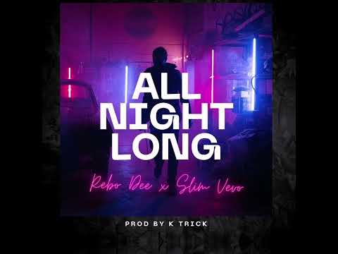 Rebo Dee - All Night Long (Official Audio) Ft Slim Vevo