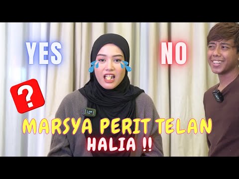 MARSYA PERIT TELAN HALIA !! - YES OR NO