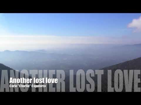 Another lost love - Carlo "Charlie" Capotorto