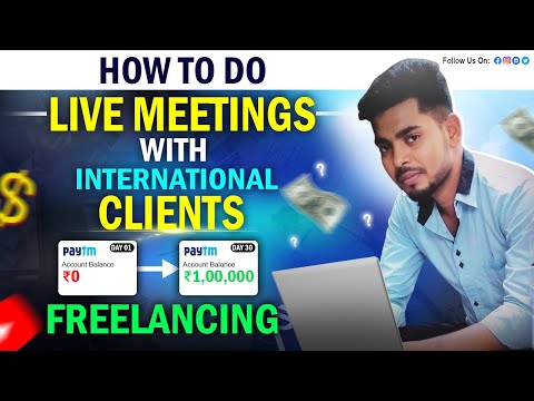 how do live meetings with international clients for freelancing project360lakshman