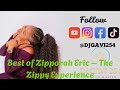 BEST OF ZIPPORAH ERIC THE ZIPPY EXPERIENCE