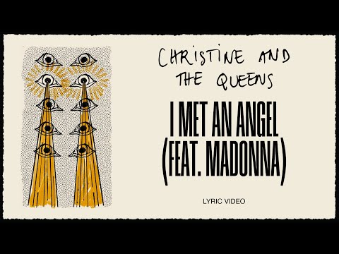Christine and the Queens - I met an angel (feat. Madonna) (Lyric Video)