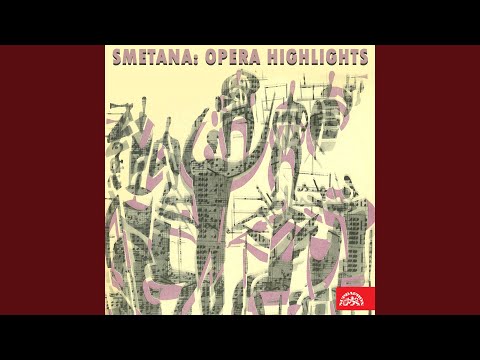 The Bartered Bride. Opera in Three Acts - Act 3 Ten lásky sen...