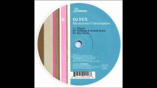 DJ Fex - Mysterious Conversation (Mazi Remix)
