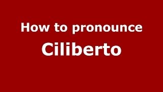 How to pronounce Ciliberto