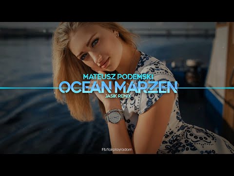 MATEUSZ PODEMSKI - Ocean Marzeń (Jasik Remix) 2021