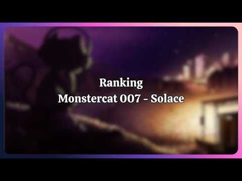 Ranking Monstercat 007 - Solace
