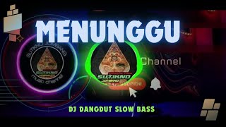 Download lagu DJ DANGDUT SLOW BAS ( MENUNGGU ) mp3 Download lagu DJ DANGDUT SLOW BAS ( MENUNGGU ) mp3