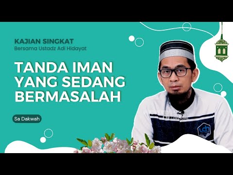 Tanda Iman Yang Sedang Bermasalah || Ustadz Adi Hidayat #shorts #ceramah #ustadzadihidayat