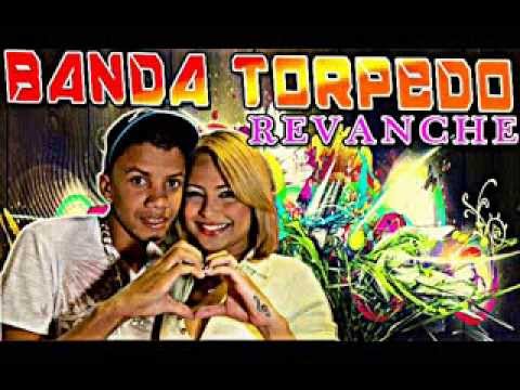 banda torpedo revanche