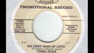 Young Jessie --- Big Chief (King Of Love)