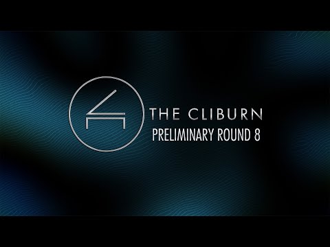 2025 Van Cliburn International Piano Competition - Preliminary Recital 8