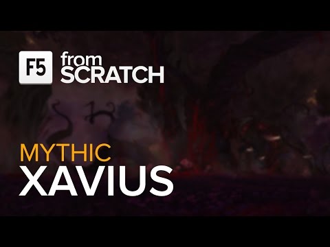 From Scratch vs Xavius Mythic - World 4th